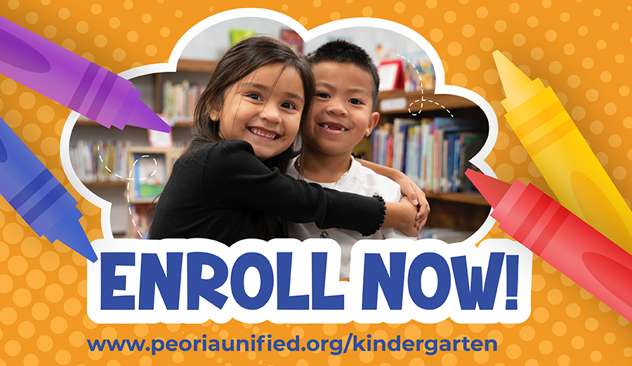  Photo of two kindergarten students hugging  "Enroll now at www.peoriaunified.org/kindergarten"